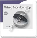 Raised Floor Door Stop Stain Stainless Steel